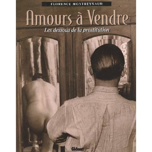 Amours à vendre - Montreynaud Florence