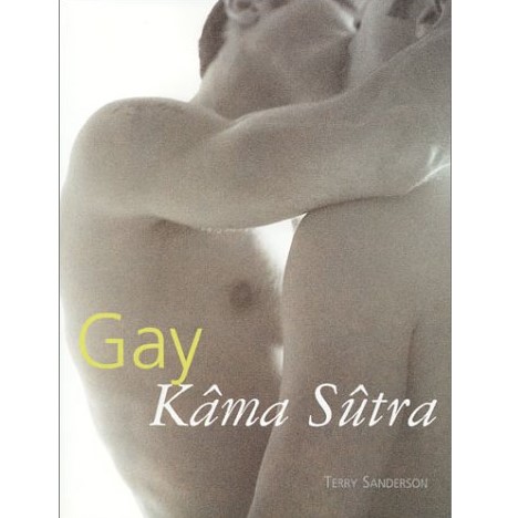 Gay Kama Sutra - Terry Sanderson