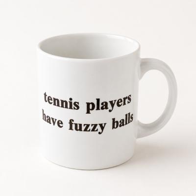 Mug Humoristique Tennis Players Have Fuzzy Balls