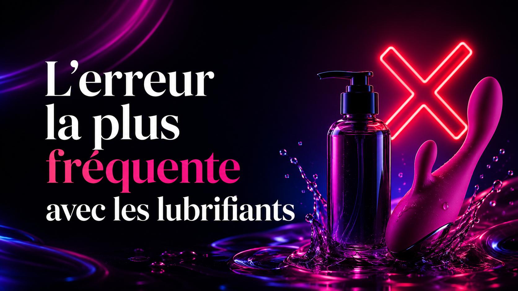 Erreur fréquente avec les lubrifiants incompatibles avec certains jouets